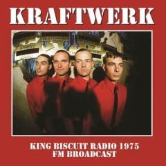 Kraftwerk - King Biscuit Radio 1975 FM Broadcast [VINYL]