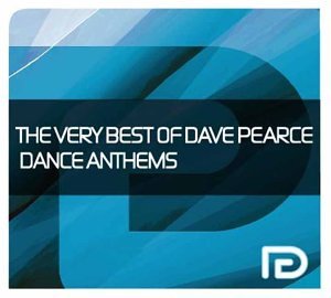 The Very Best of Dave Pearce Dance Anthems [Audio CD]