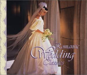 Romantic Wedding Classics [Audio CD]