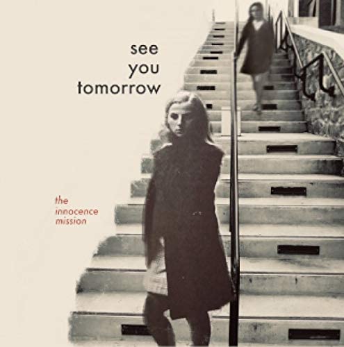 Innocence Mission - See You Tomorrow [VINYL]