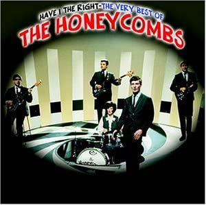 Have I The Right: The Very Best Of The Honeycombs - Honeycombs [Audio CD]