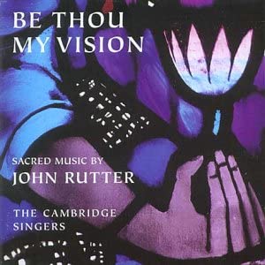 Rutter - Be Thou My Vision - John Rutter [Audio CD]