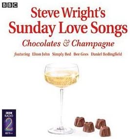 Steve Wright's Sunday Love Songs - Chocolate & Champagne [Audio CD]