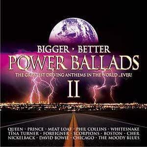 Bigger, Better Power Ballads II [Audio CD]