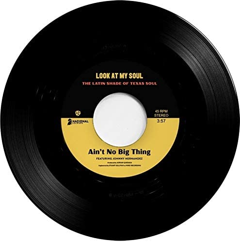 Johnny Hernandez - Ain't No Big Thing b/w Look At My Soul [VINYL]