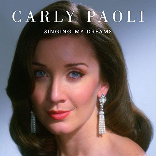 Singing My Dreams - Carly Paoli [Audio CD]
