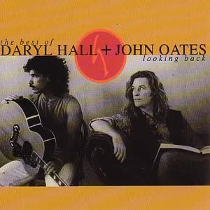 The Best Of Daryl Hall & John Oates: Looking Back [Audio CD]