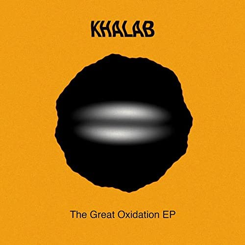 Khalab - The Great Oxidation Ep [VINYL]