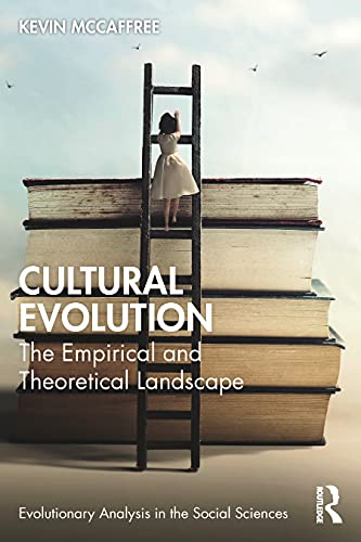 Kevin McCaffree - Cultural Evolution: The Empirical and Theoretical Landscape (Evolutionary Analys [Paperback ]