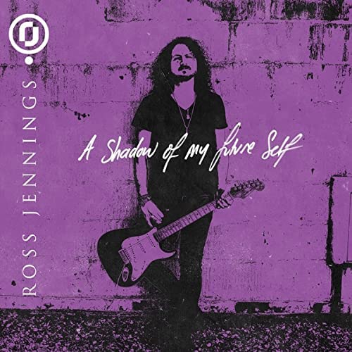 ROSS JENNINGS - A SHADOW OF MY FUTURE SELF [Audio CD]