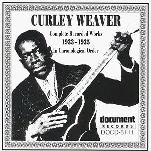 Curley Weaver - Curley Weaver - Complete Recorded Works (1933-1935) [Audio CD]