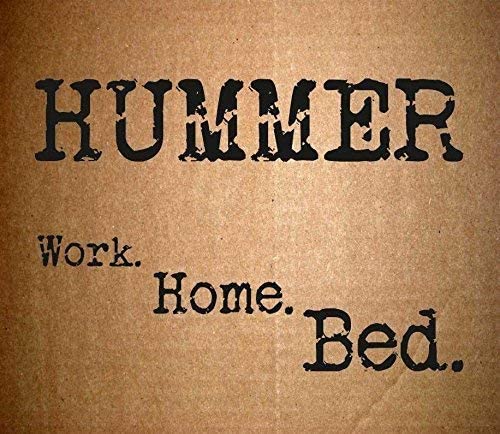 Hummer - Work Home Bed [Audio CD]