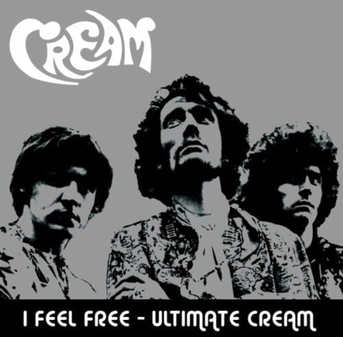 I Feel Free - Ultimate Cream [Audio CD]