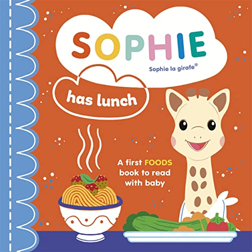 Sophie la girafe: Sophie Has Lunch [Board book]