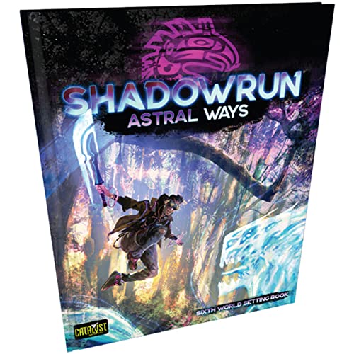 Shadowrun Astral Ways [Hardcover]