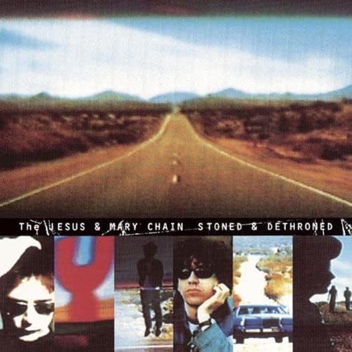 Jesus & Mary Chain - Stoned & Dethroned [VINYL]