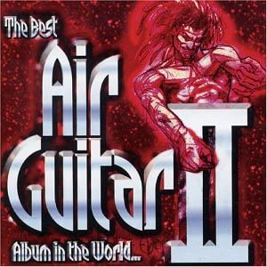 The Best Air Guitar Album in the World... Vol II [Audio CD]