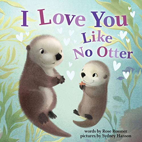 Rose Rossner - I Love You Like No Otter (Punderland) [Hardcover ]