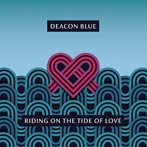 Riding On The Tide Of Love - Deacon Blue [Audio CD]