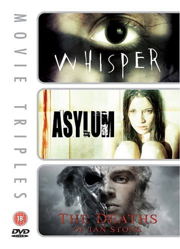 Whisper/Asylum/The Deaths Of Ian Stone - Horror/Thriller [DVD]