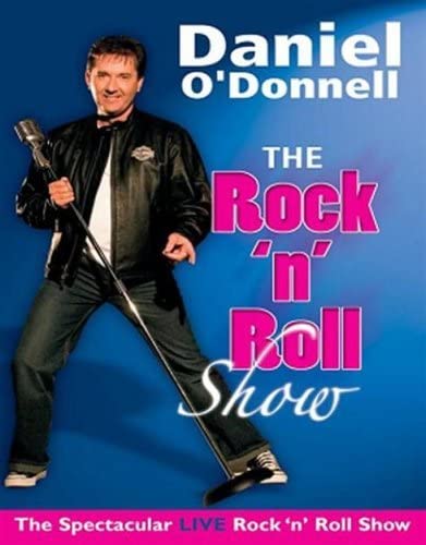 Daniel O'Donnell - The Rock And Roll Show [2005] [DVD]