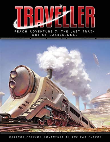 Traveller: The Last Train Out of Rakken-Goll Adventure (MGP40035) [Paperback]