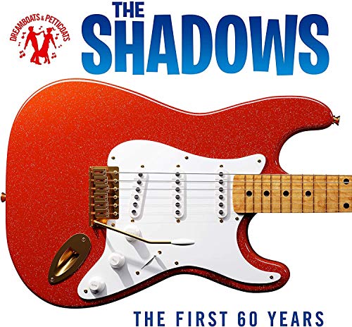 Dreamboats & Petticoats Presents: The Shadows - The First 60 Years - The Shadows [Audio CD]