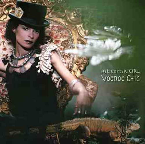 Voodoo Chic - Helicopter Girl [Audio CD]