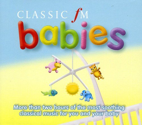 Classic FM Babies [Audio CD]