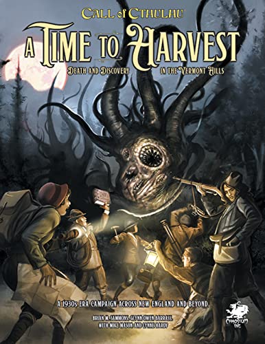 A Time to Harvest: A Beginner Friendly Campaign for Call of Cthulhu [Hardcover]