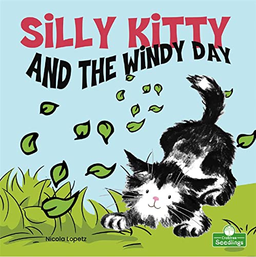 Nicola Lopetz - Silly Kitty and the Windy Day [Paperback]