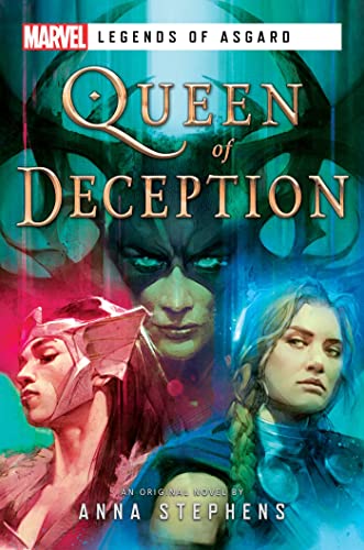 Queen of Deception: A Marvel Legends of Asgard Novel - Marvel Legends of Asgard (Paperback)