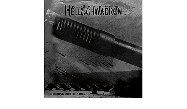 Hellschwadron - Storming Obliteration [Audio CD]