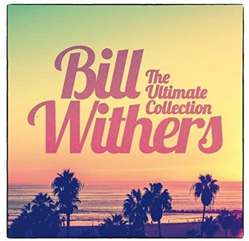 Bill Withers - La collection ultime