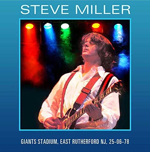Giants Stadium 25th June 1978 - Steve Miller [Audio CD]