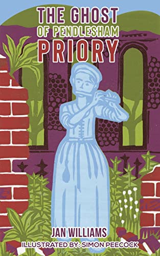 Jan Williams - The Ghost of Pendlesham Priory [Paperback]