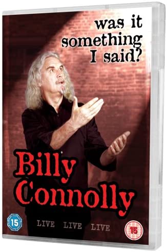 Billy Connolly: Live - Was It Something I Said? (2007) [DVD]