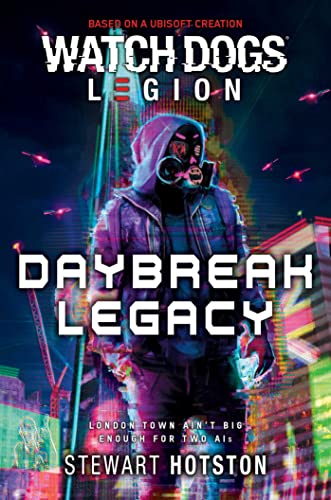 Watch Dogs Legion: Daybreak Legacy [Paperback]