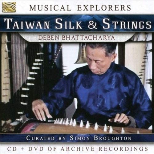 TAIWAN SILK & STRINGS - DEBEN BHATTACHARYA (1 CD) [Audio CD]