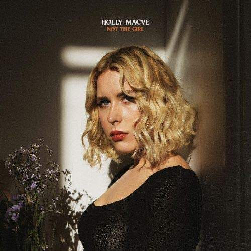 HOLLY MACVE - NOT THE GIRL [Vinyl]