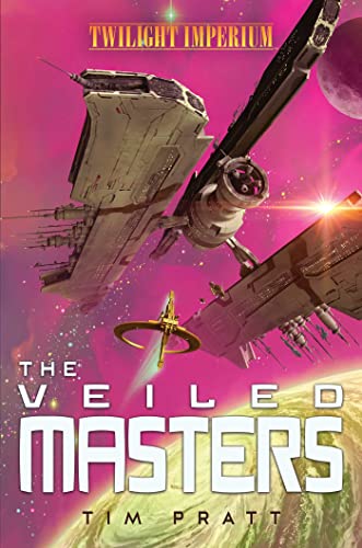 The Veiled Masters: A Twilight Imperium Novel [Paperback]