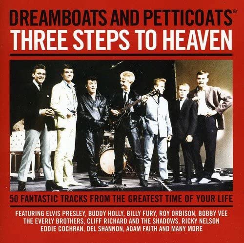 Dreamboats & Petticoats Presents: Three Steps to Heaven [Audio CD]