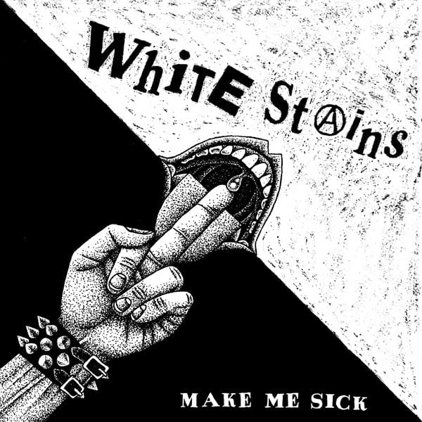 White Stains - Make Me Sick [VINYL]