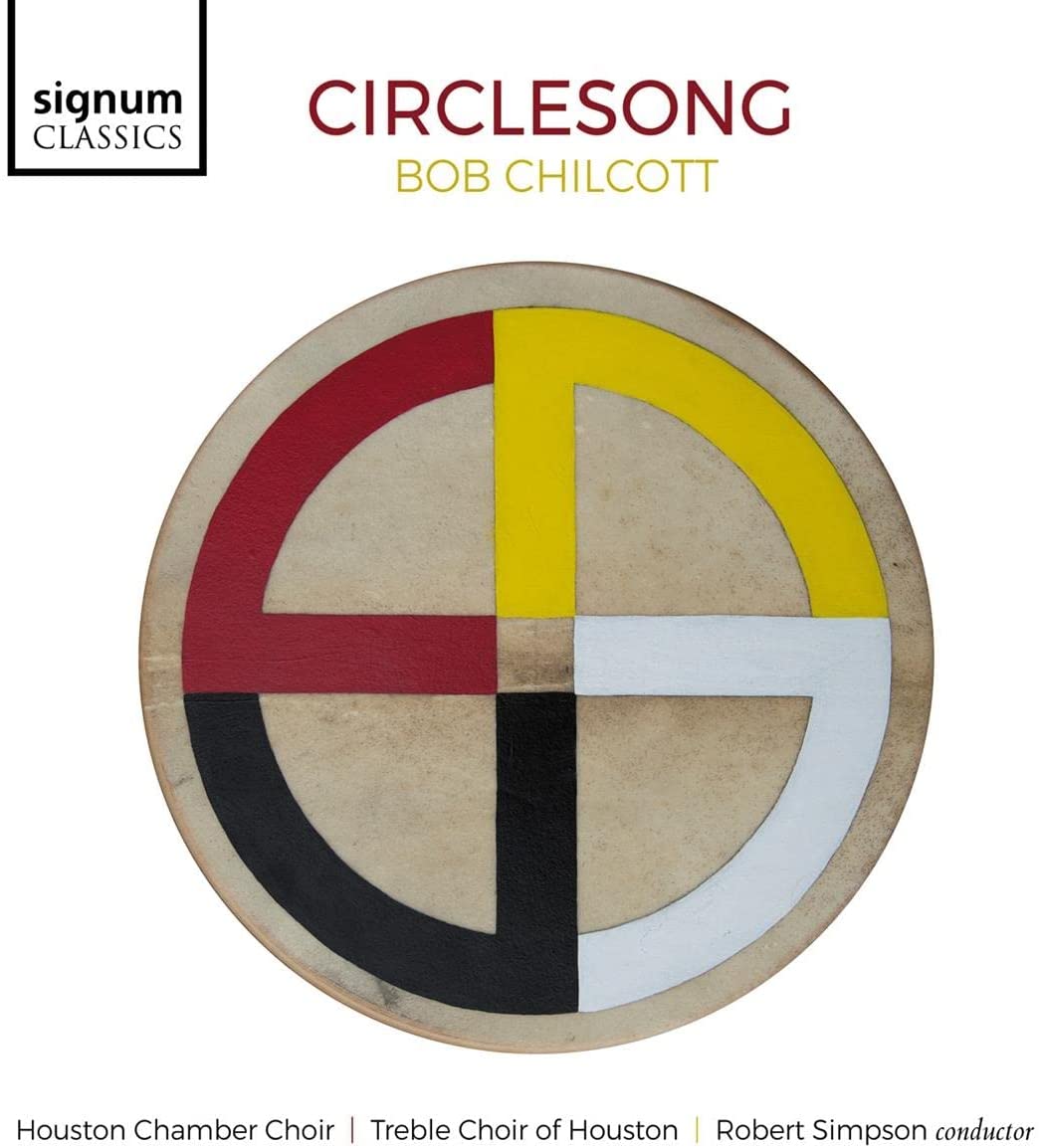 Houston Chamber Choir - Chilcott: Circlesong [Audio CD]