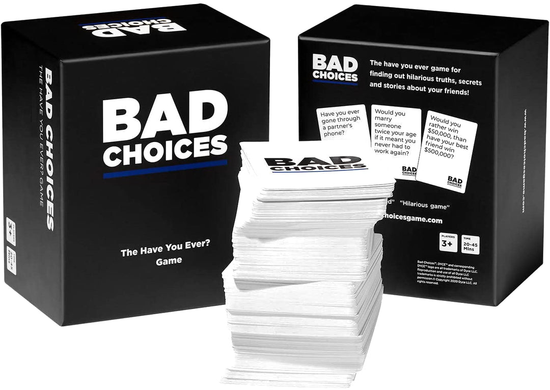 BAD CHOICES - The Have You Ever? Game