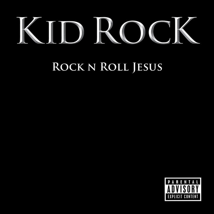 Rock N Roll Jesusexplicit_lyrics - Kid Rock [Audio CD]