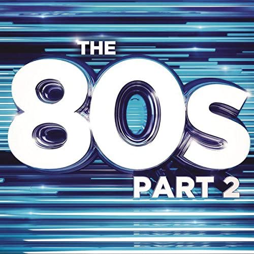 The 80s Part 2 - [Audio CD]