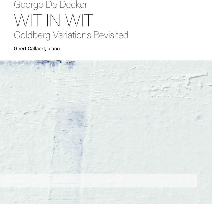 Geert Callaerts - Decker: Wit in Wit [Audio CD]