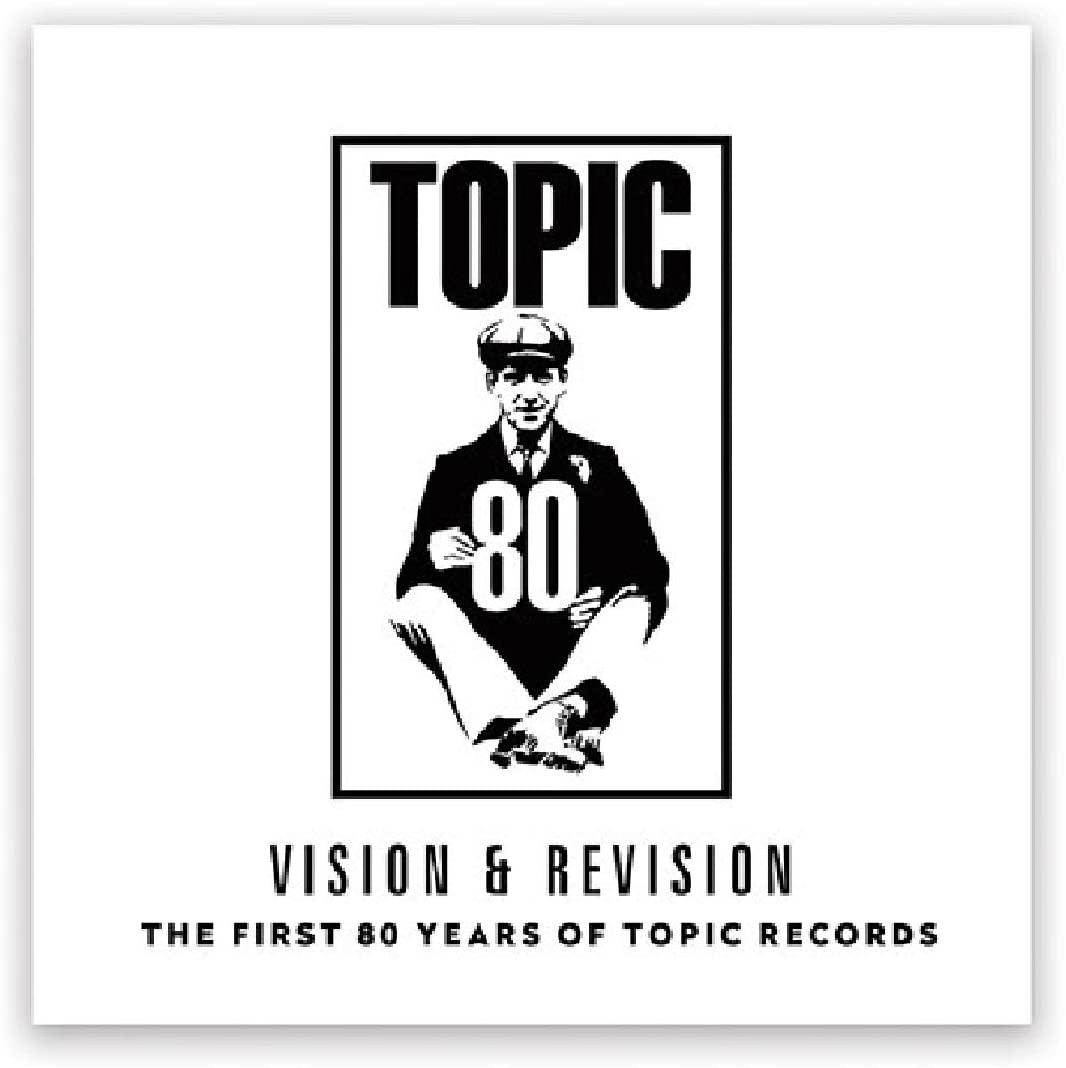 Vision & Revision: The First 80 Years Of Topic Records [Vinyl]