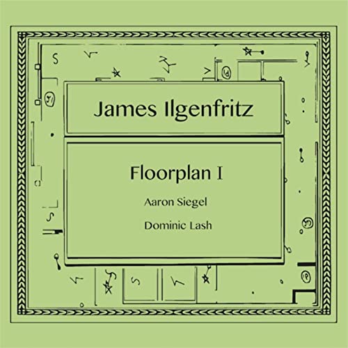 James Ilgenfritz - Floorplan I [Audio CD]